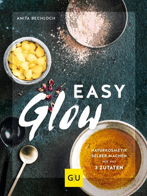 Title details for Easy Glow by Anita Bechloch - Wait list